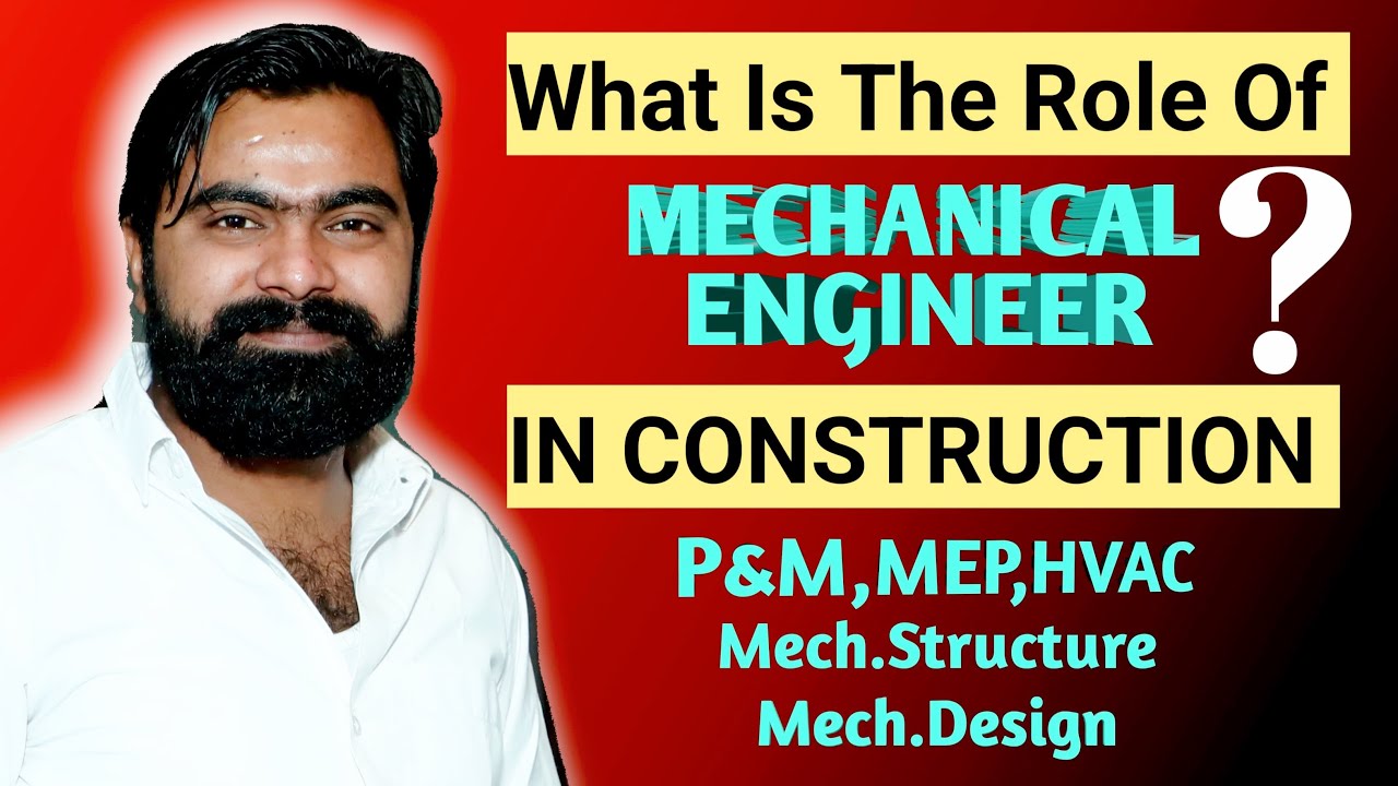 What Is The Role Of Mechanical Engineer In Construction | Construction Wisdom | P&M | MEP | HVAC |