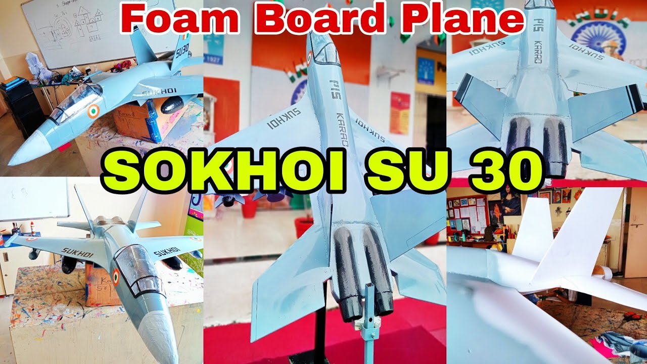 How to Build Sokhoi SU30 # foam board plane