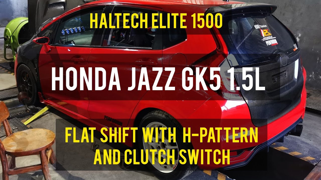 Tes Flat shift pada Honda Jazz GK5 1.5L - Haltech Elite 1500