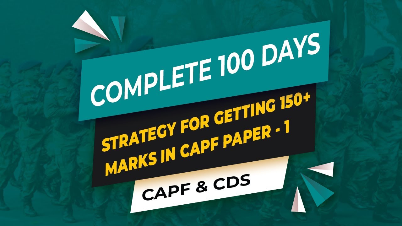 UPSC CAPF 2021 | COMPLETE 100 DAY STRATEGY FOR GETTING 150+ MARKS IN CAPF PAPER-1| BY ABHIPEDIA