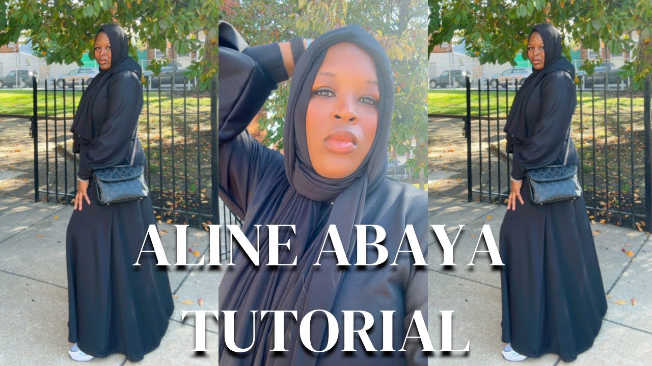QUICK ALINE ABAYA TUTORIAL