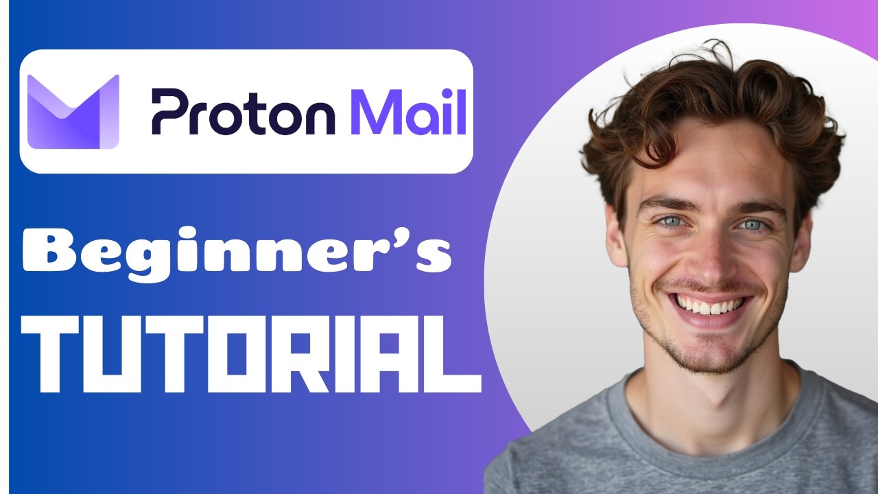 How To Use Proton Mail (2026) | Proton Mail Tutorial For Beginners
