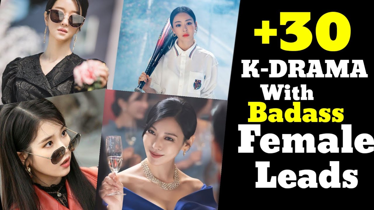 Top 30 Best Korean Drama With  Badass Female Leads