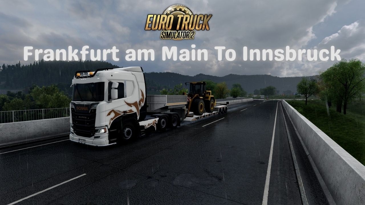 Ets 2 Chil Drive From Frankfurt am Main To Innsbruck