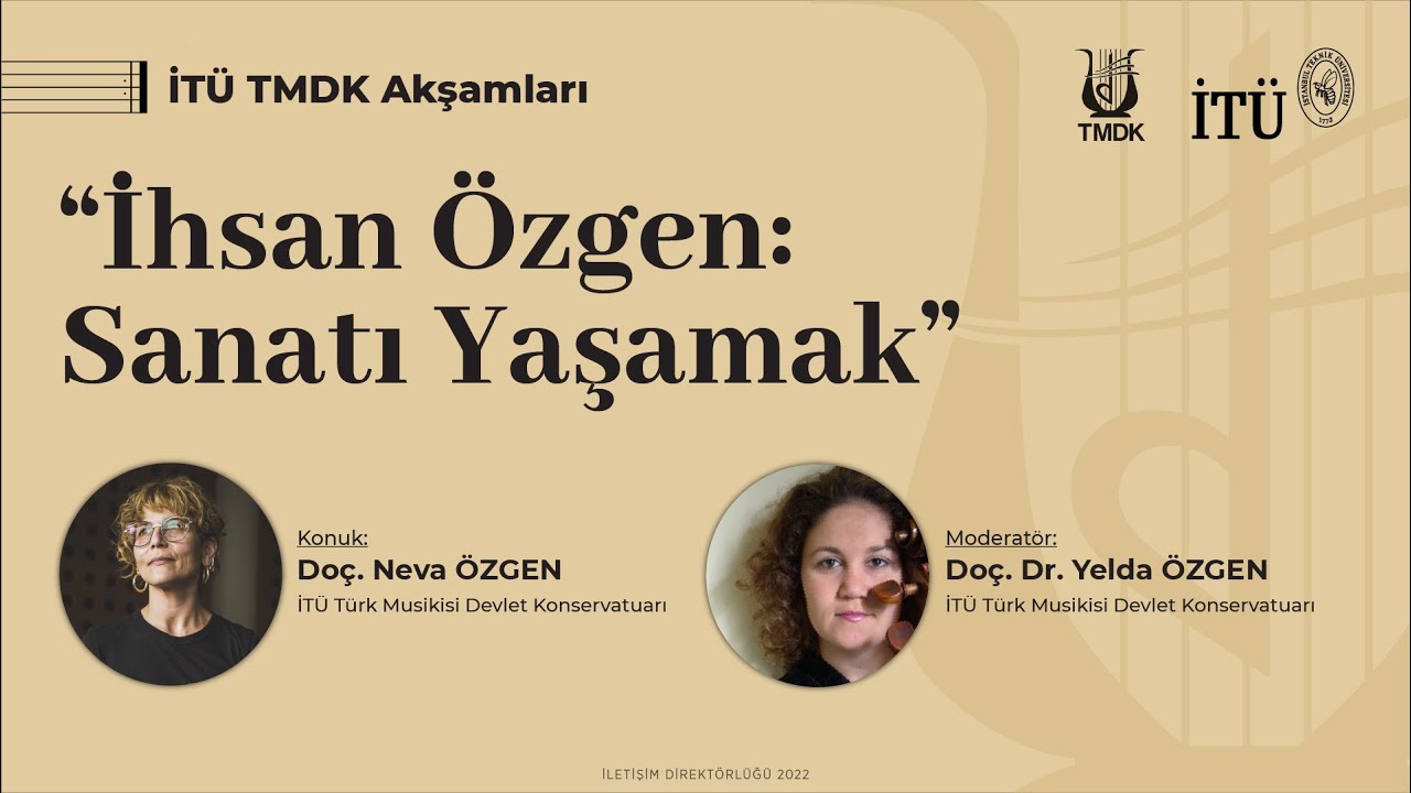 İTÜ TMDK Akşamları | “İhsan Özgen: Sanatı Yaşamak”
