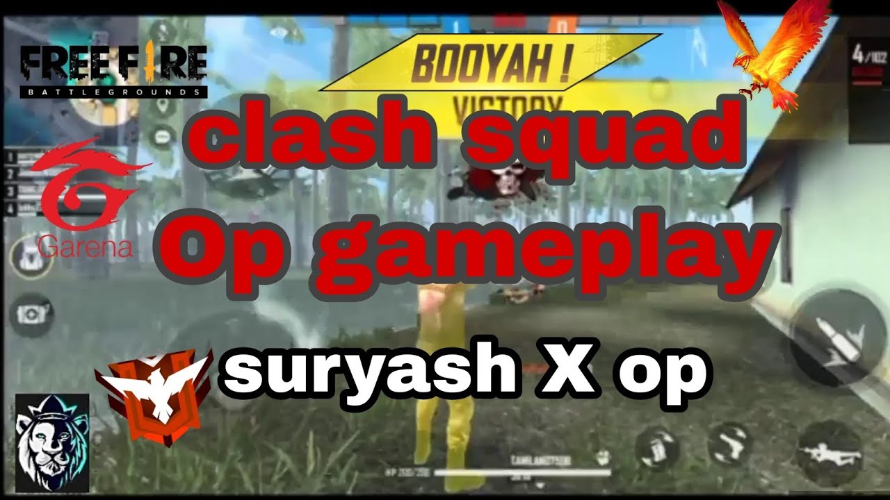 clash squad/Op gameplay/video/suryash X op