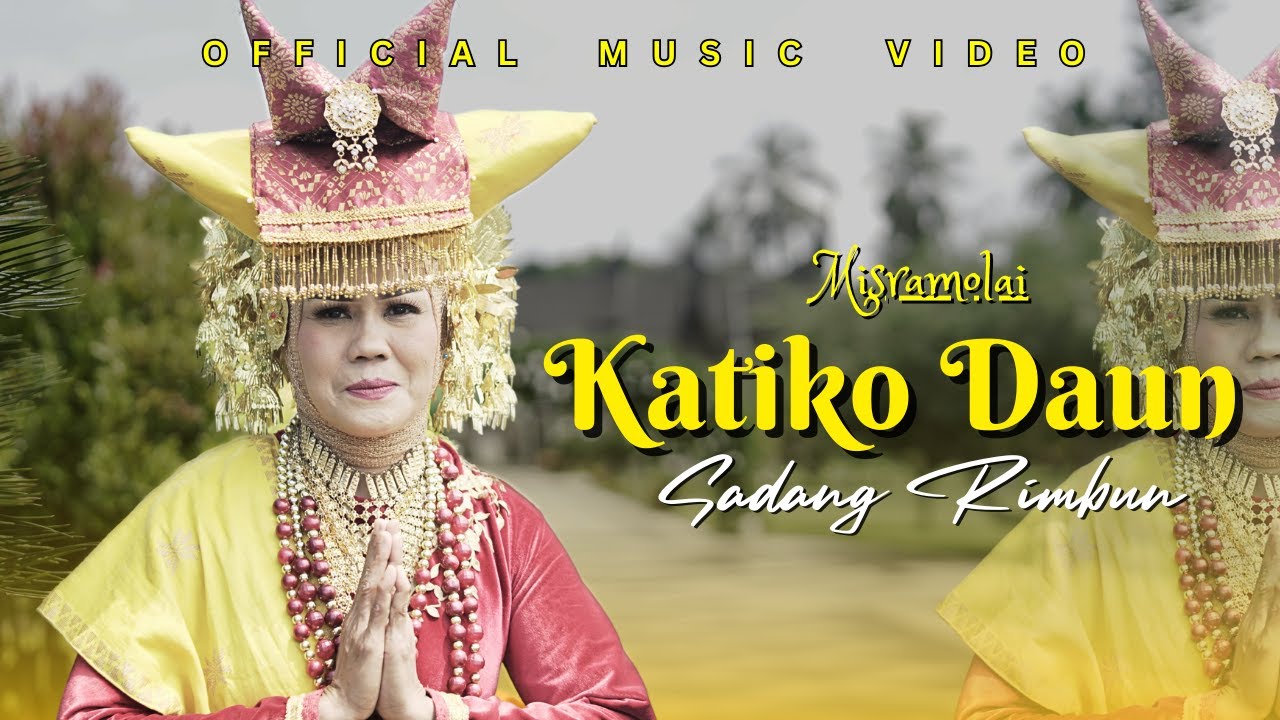Misramolai - Katiko Daun Sadang Rimbun | Lagu Dendang Minang Terbaru 2025 Penuh Makna