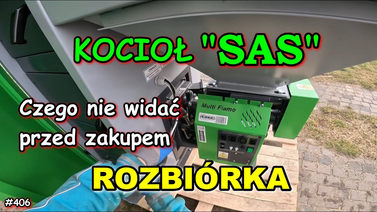 JAK ROZEBRAĆ KOCIOŁ SAS BIO COMPAKT, BUDOWA KOTŁA SAS, REMONT STAREGO DOMU, #406