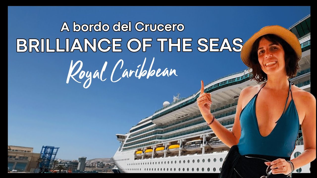 Viajamos en el 🛳 Brilliance of the Seas de Royal Caribbean | Te lo muestro por dentro ⚓️