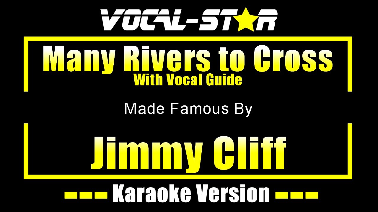 Many Rivers to Cross - Jimmy Cliff. Караоке с голосовым сопровождением.