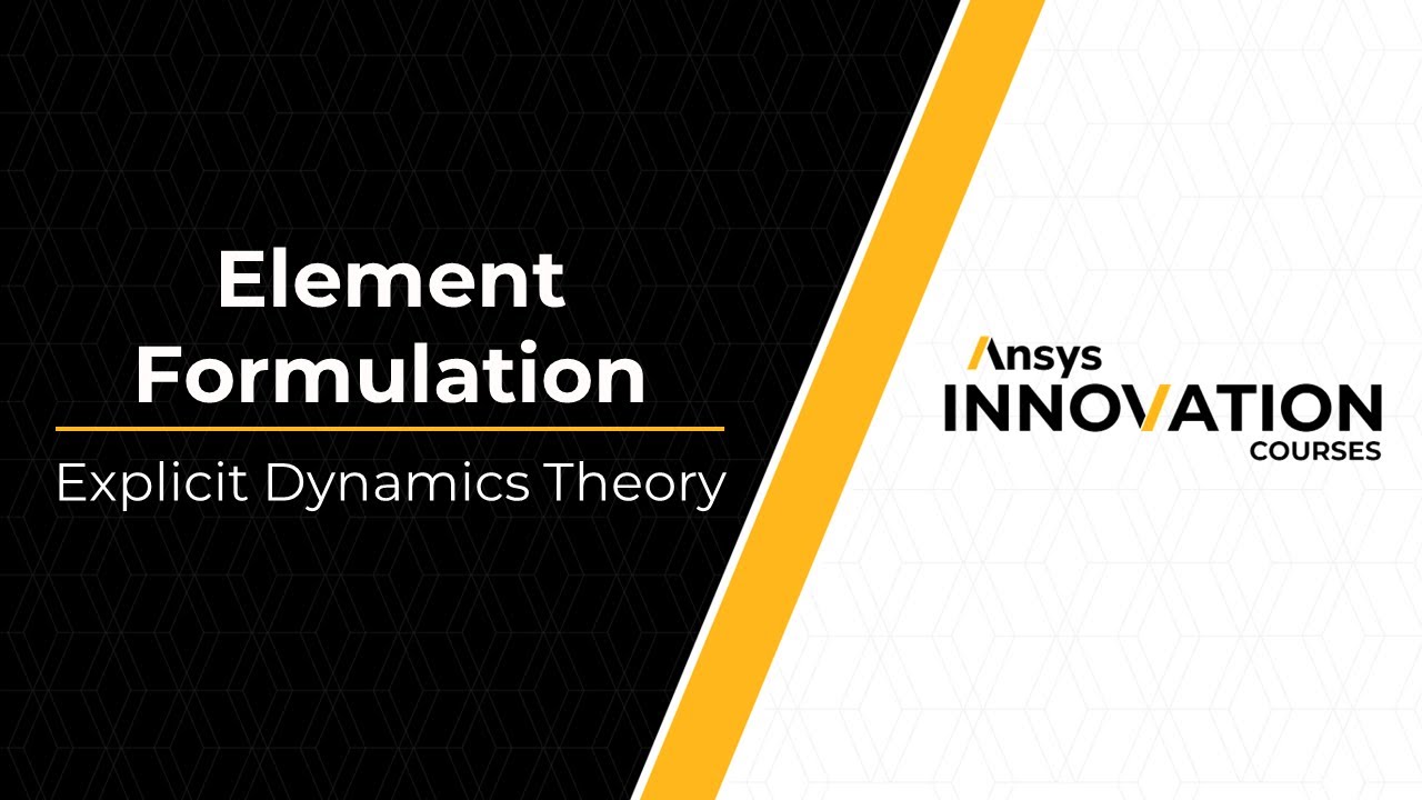 Element Formulation in Explicit Dynamics - Lesson 3