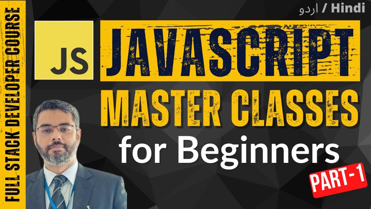 JavaScript Master Class - Full Course (Urdu/Hindi) Part-1 | W3schools JavaSript Tutorial