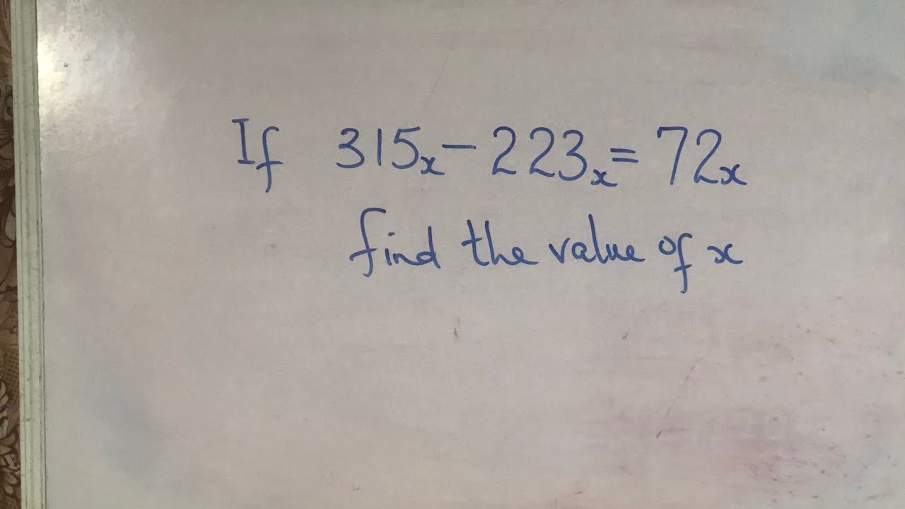 SOLUTION TO QUESTIONS ON NUMBER BASES WITH UNKNOWN BASE / GRADE 7, 8, 9 and 10