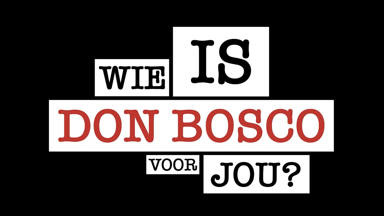Durf te vragen #1 - Wie is Don Bosco voor jou?