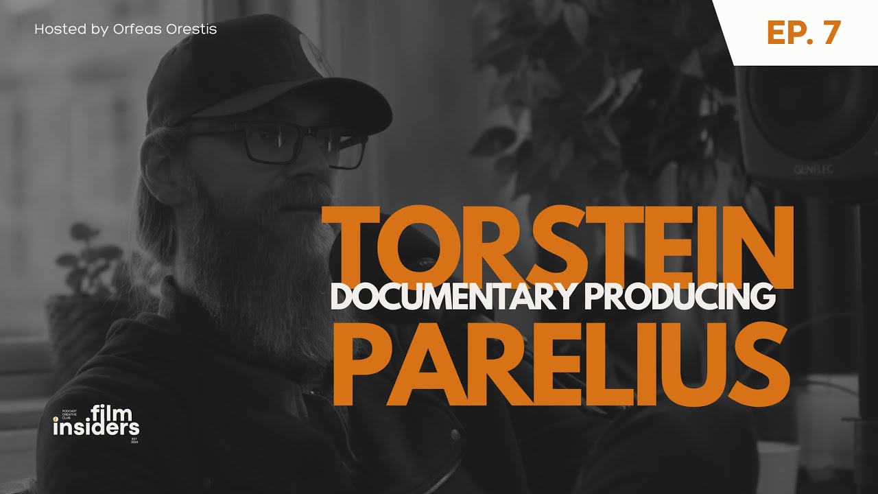 Torstein Parelius - Documentary Producing | Episode 7