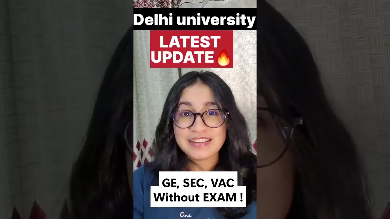 Delhi University GE, SEC, VAC, AEC Without EXAM ❌ Important Update