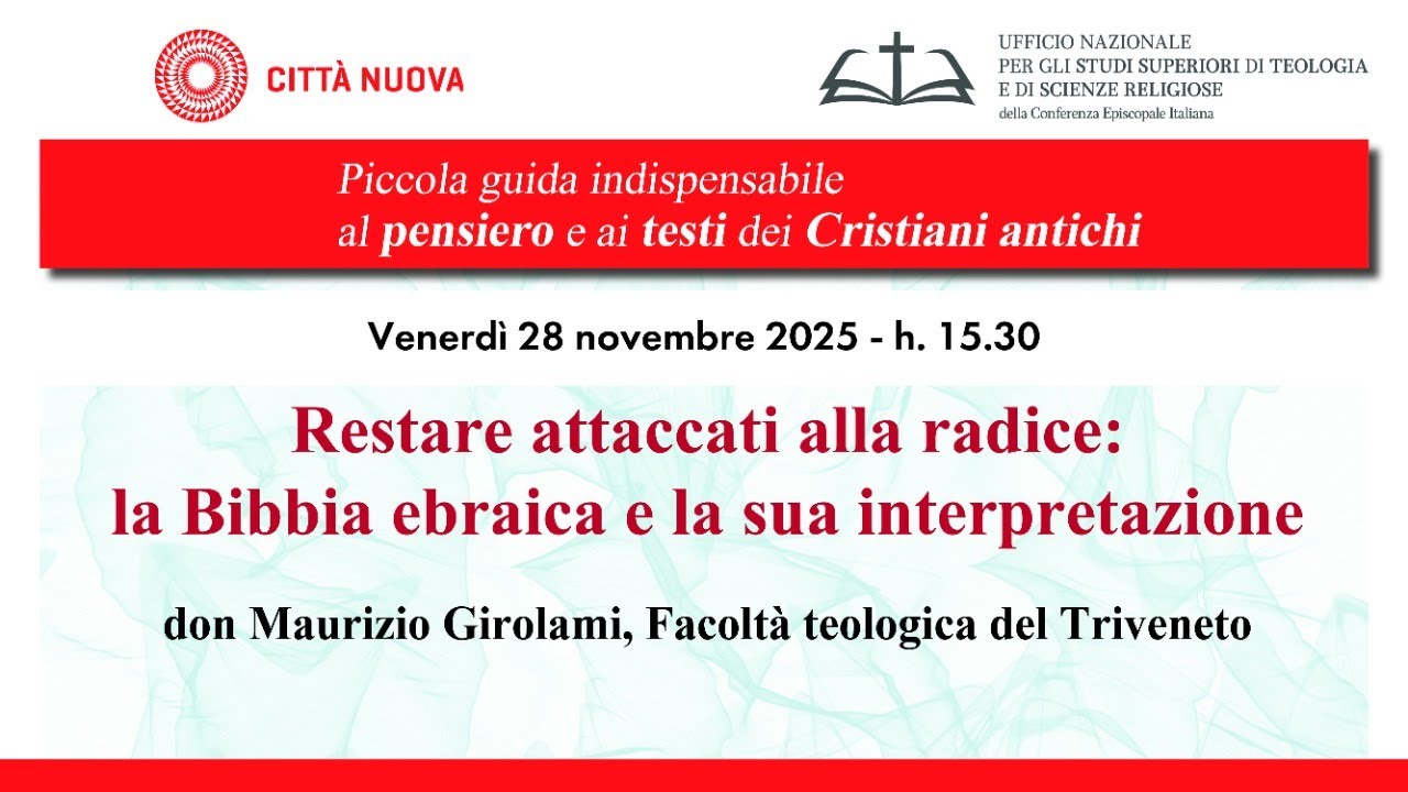 Restare attaccati alla radice: la Bibbia ebraica e la sua interpretazione