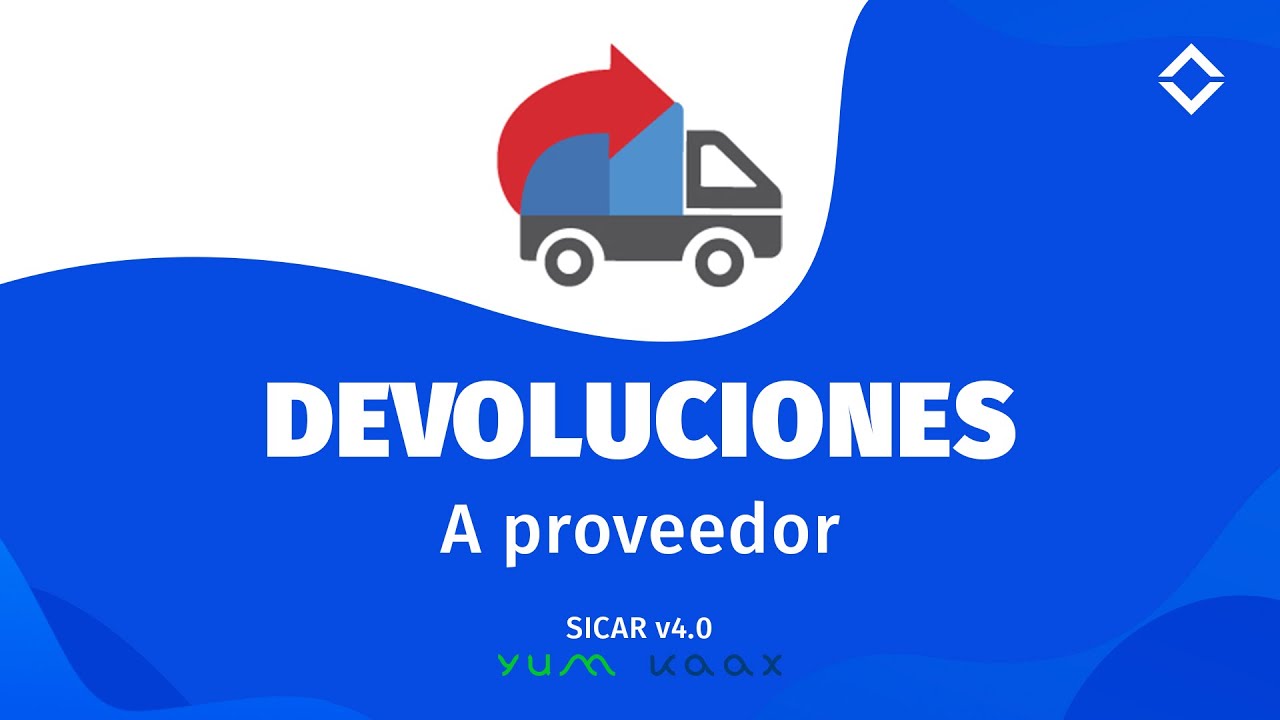 ¿Cómo Realizar Devolución a Proveedor? SICAR v4.0
