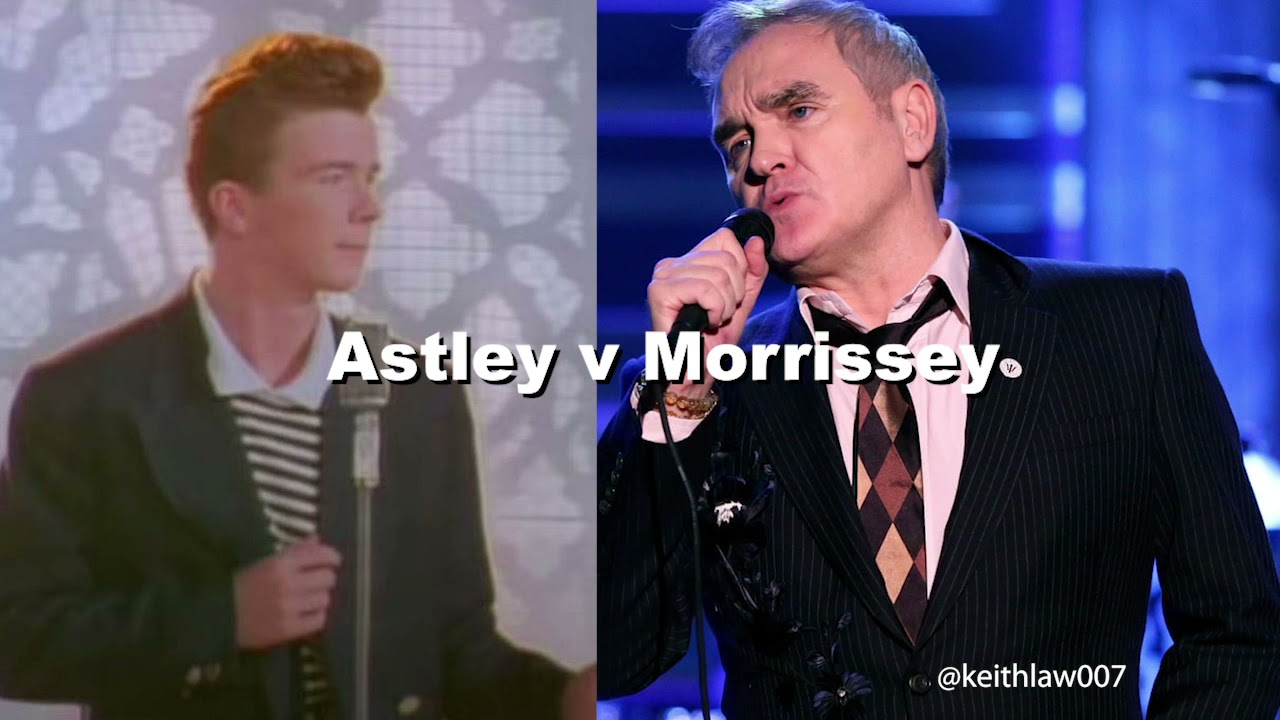 Astley Morrissey mashup