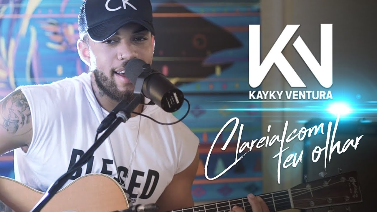 Kayky Ventura - Clareia Com Teu Olhar