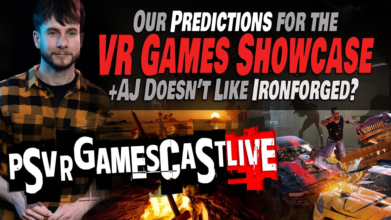 We Predict the VR Games Showcase | Wait -- AJ Doesn't Like Ironforged?! | PSVR2 GAMESCAST LIVE