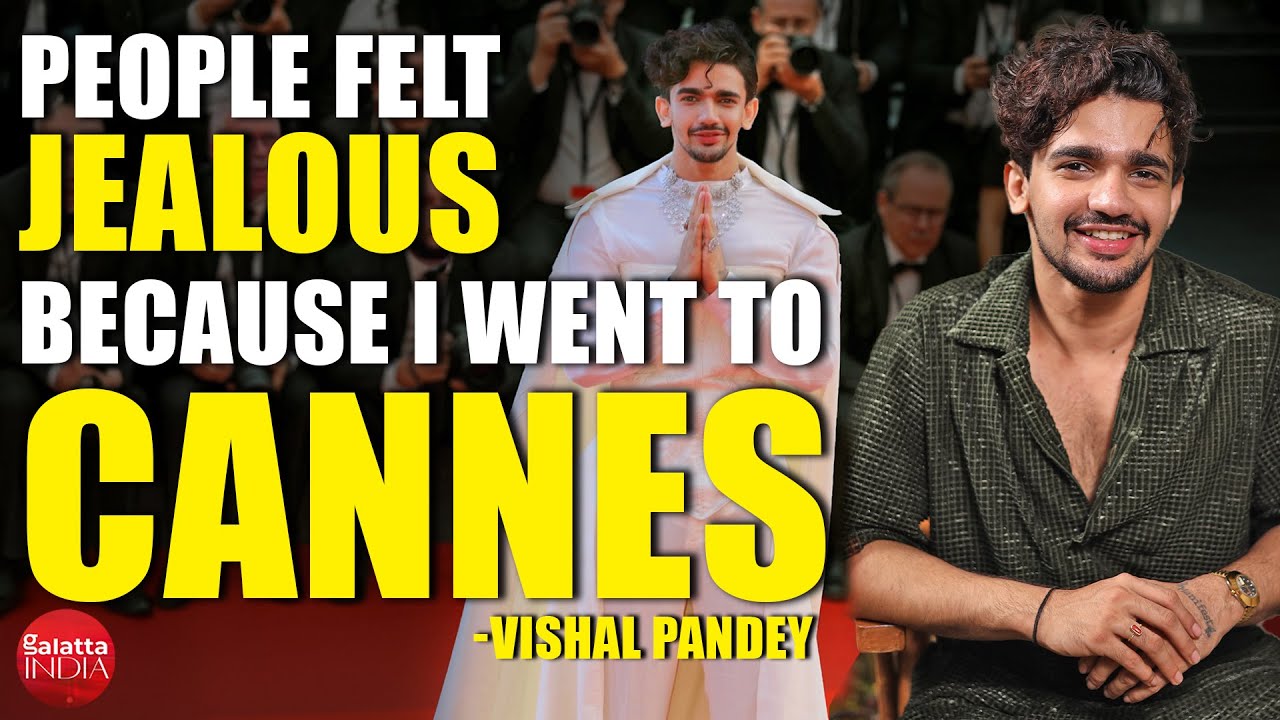 Vishal Pandey on Cannes Journey, Hate Comments, Missed Alia Bhatt & Upcoming Projects | EXCLUSIVE