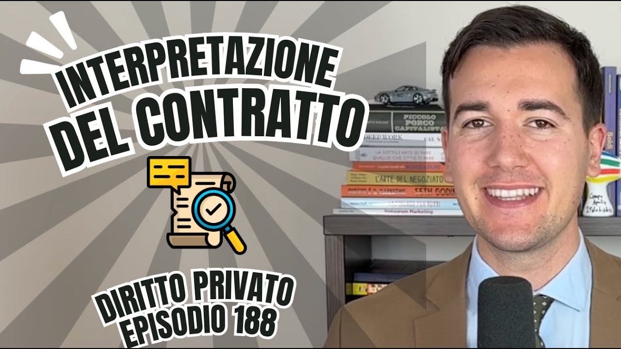 INTERPRETAZIONE DEL CONTRATTO - Diritto Privato in 3 minuti