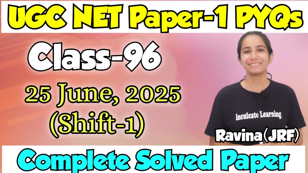 Class-96 UGC NET Paper-1 PYQs Practice/25 June, 2025 Complete Solved Paper 1 #ugcnetdec2025 #ugcnet