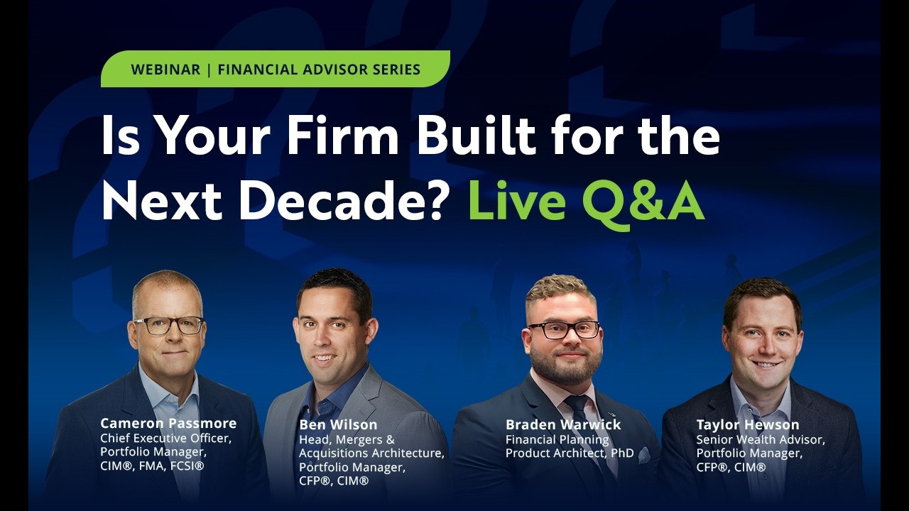 Financial Advisors: Is Your Firm Built for the Next Decade? (Live Q&A)