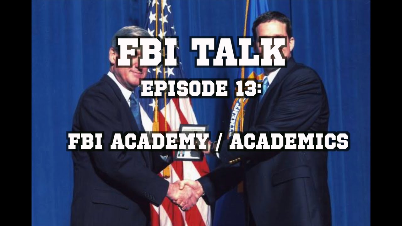 FBI Talk Episode 13: FBI Academy Academics / Classroom Instruction