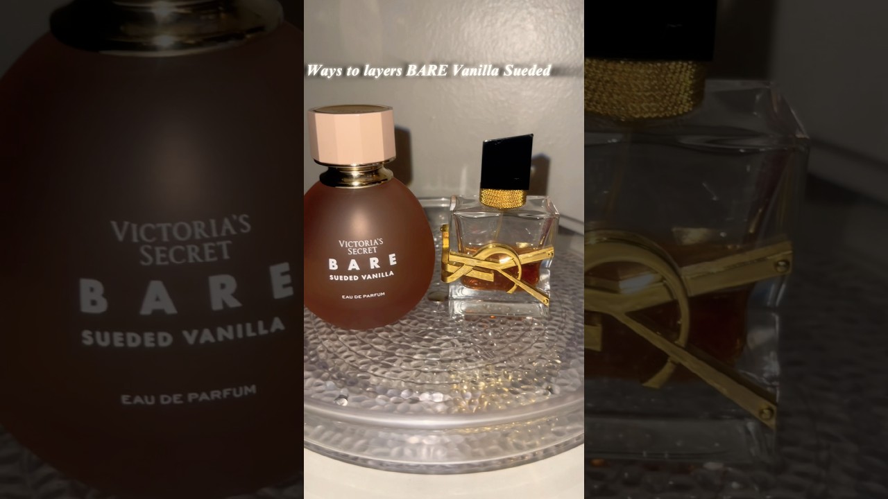 BARE SUEDED VANILLA 🥰 LAYERING COMBOS 💣💣#fragrances #victoriasecret #fallperfumes