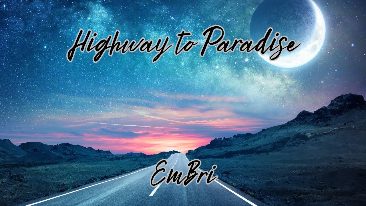 Dance Pop Country Music Video | EmBri | Highway to Paradise