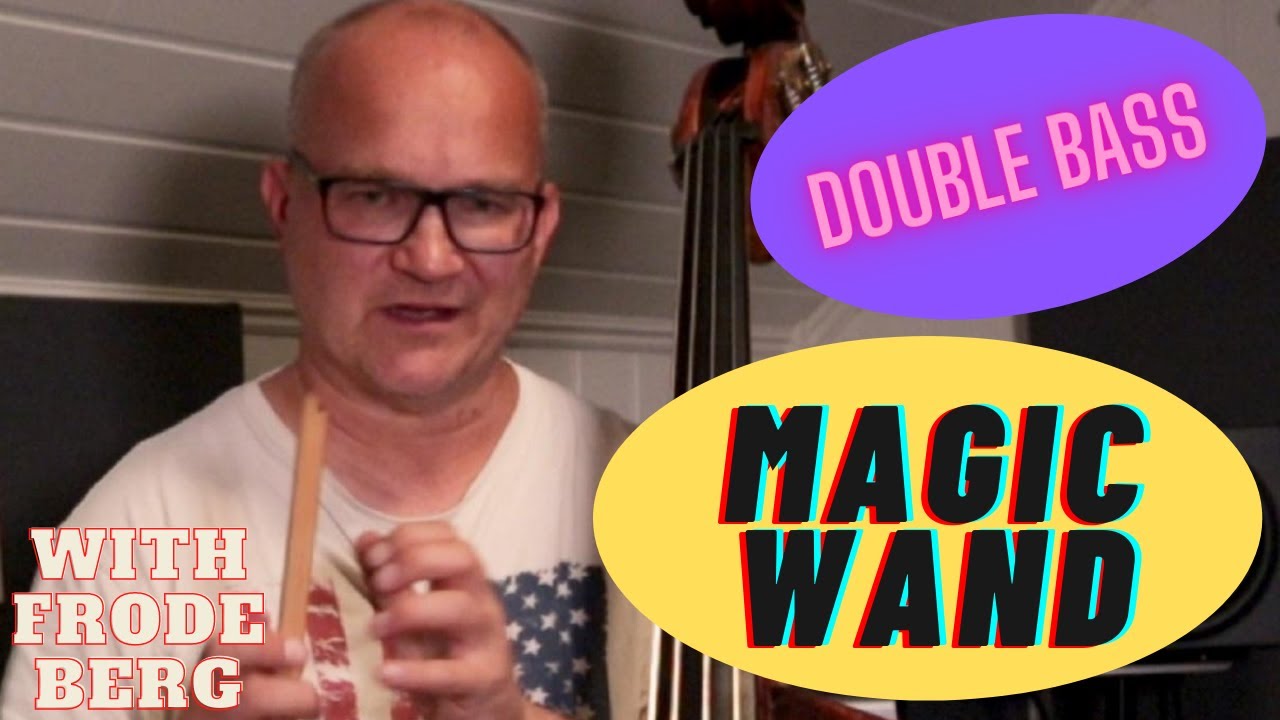 Double bass magic wand