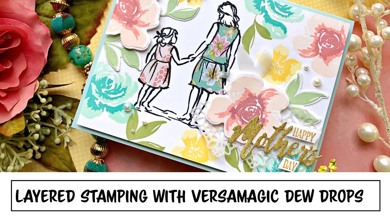 Layered Stamping with VersaMagic Dew Drop Inks