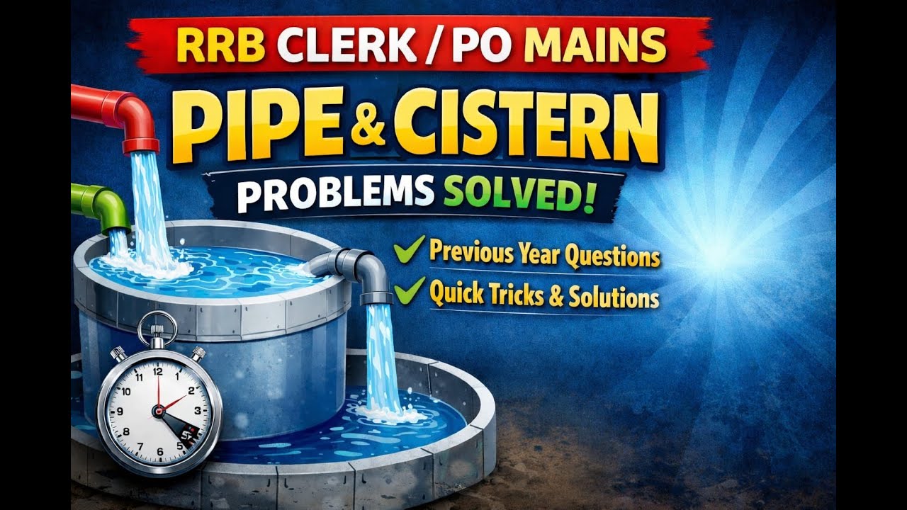 Pipe & Cistern | Previous Year Questions | RRB Clerk/PO Mains | Fast Tricks ✅