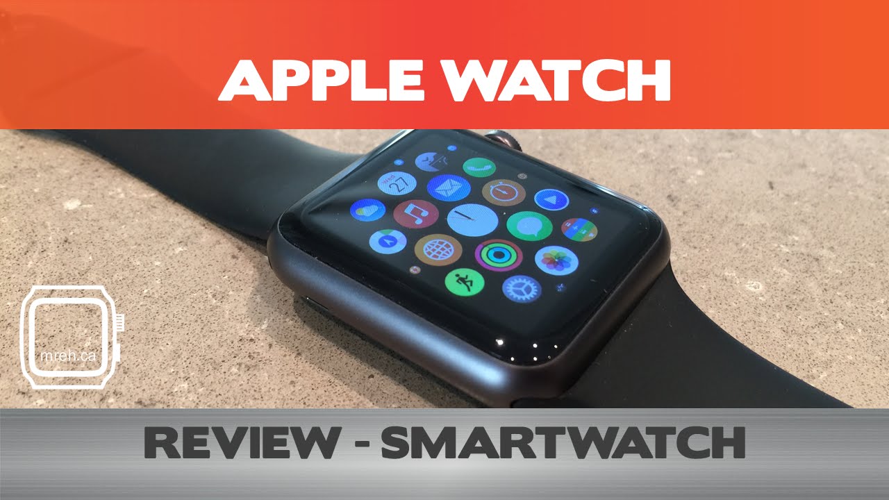 The Ultimate Apple Watch Review - Smartwatch 2015