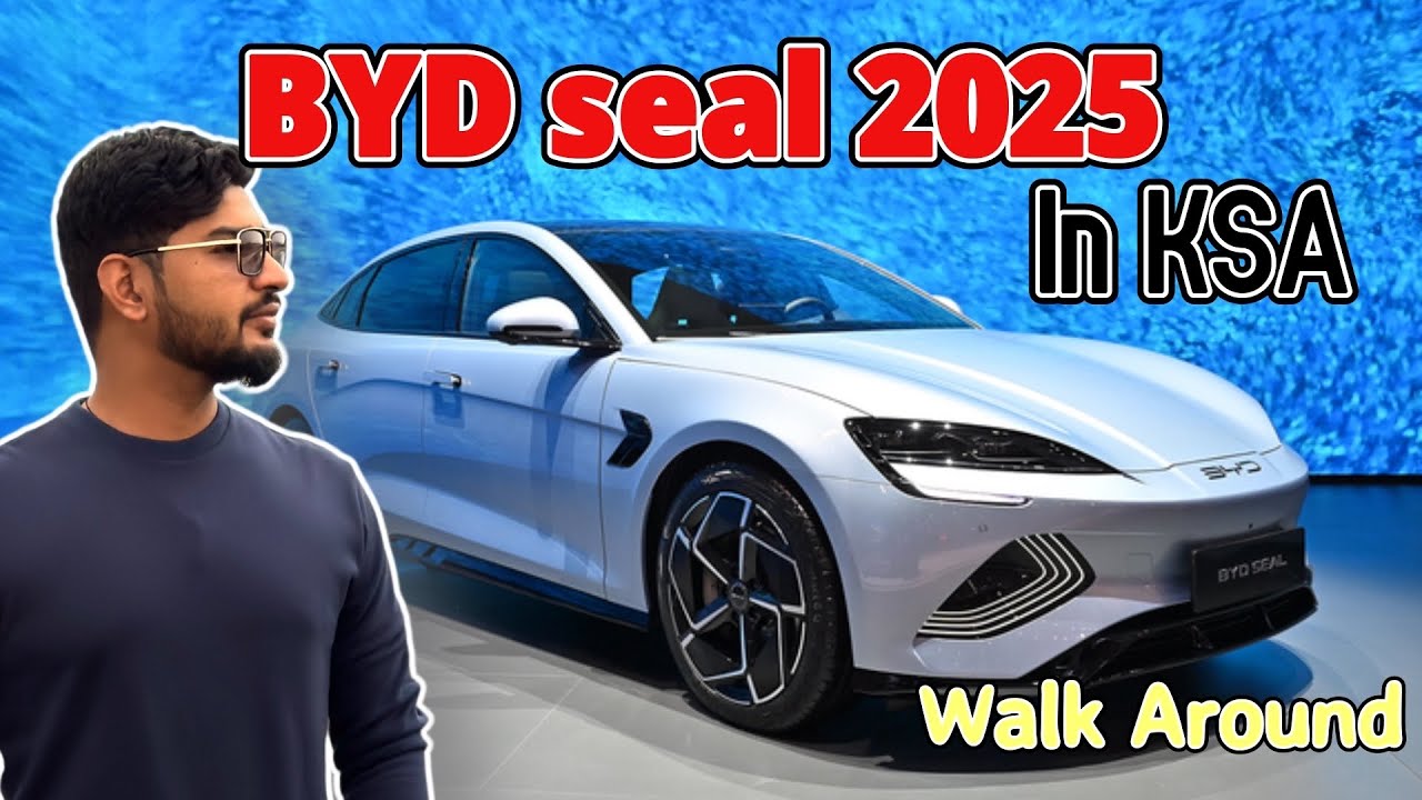 BYD SEAL 2025 KSA | Electric Vehicle KSA | EV | Life in Saudi Arabia 