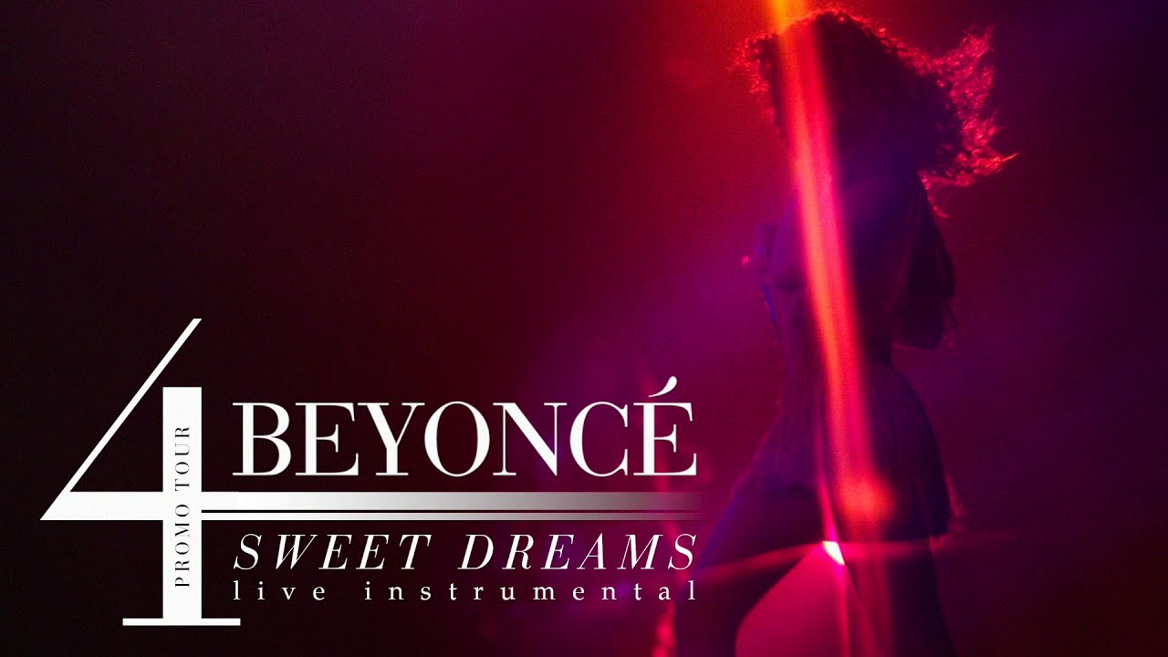 Beyoncé - Sweet Dreams/Sweet Dreams (Are Made of This) (Live at the 4 Promo Tour Instrumental)