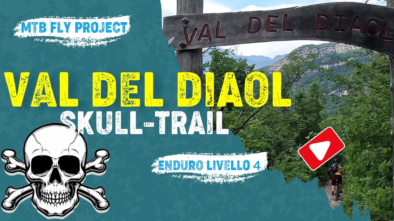 MTB Val del Diaol/Skull-Trail