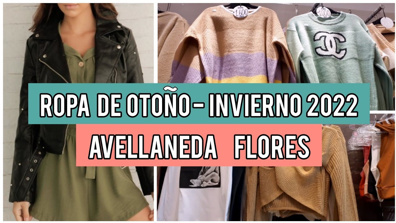 Ropa de Moda OTOÑO INVIERNO 2022 - Locales de Avenida AVELLANEDA FLORES