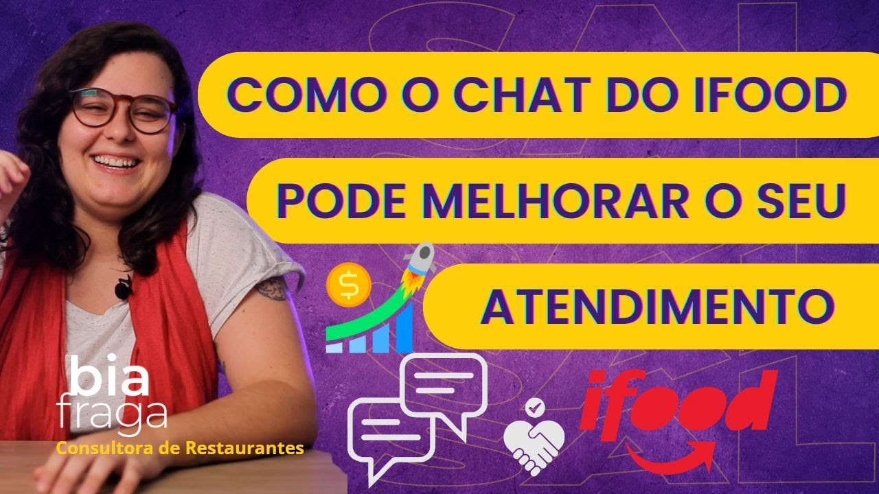 Como o chat do iFood pode AJUDAR seu restaurante a melhorar o atendimento ao cliente - Bia Fraga