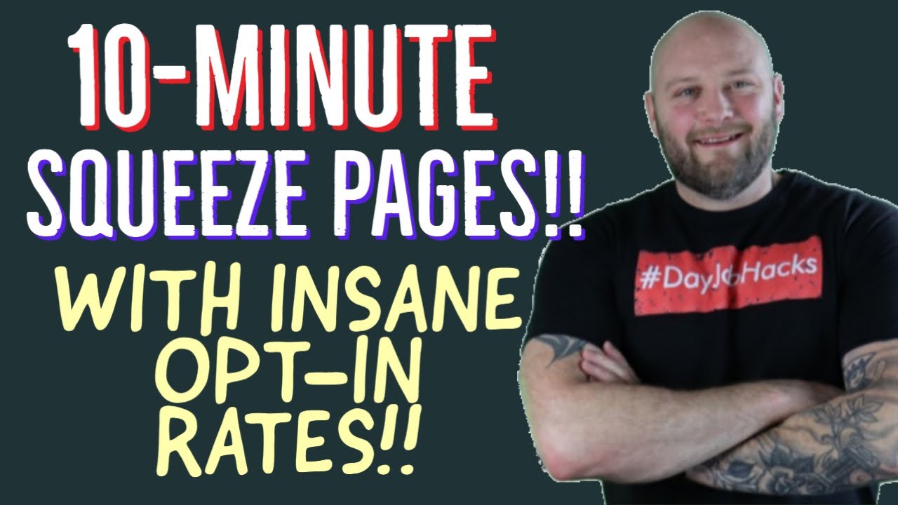 10 Minute Squeeze Page Tutorial -  Get Massive Opt-in Rates With No FREEBIES