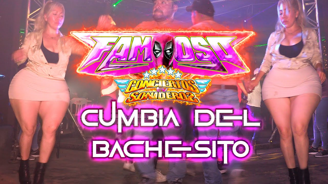 SONIDO FAMOSO ESTRENO 2023 LA CUMBIA DEL BACHESITO DISCOTEC DUBAI 2023