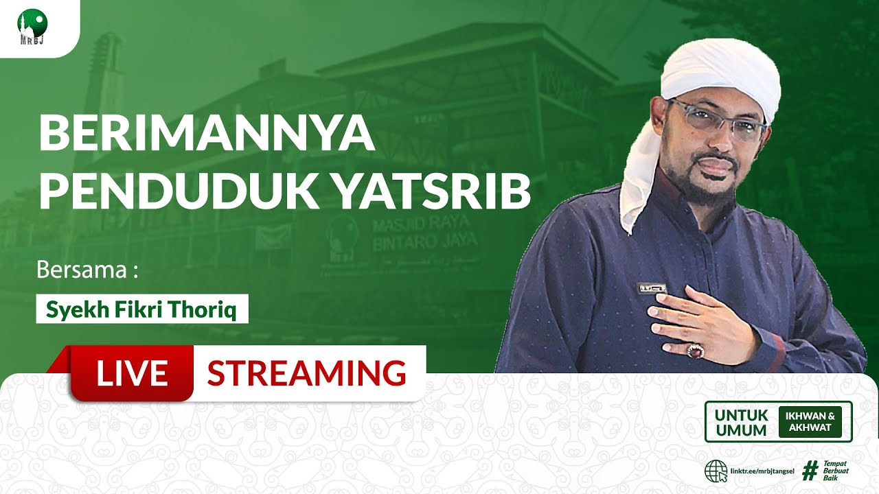 🔴[LIVE] BERIMANNYA PENDUDUK YATSRIB | Syekh Fikri Thoriq | MRBJTV