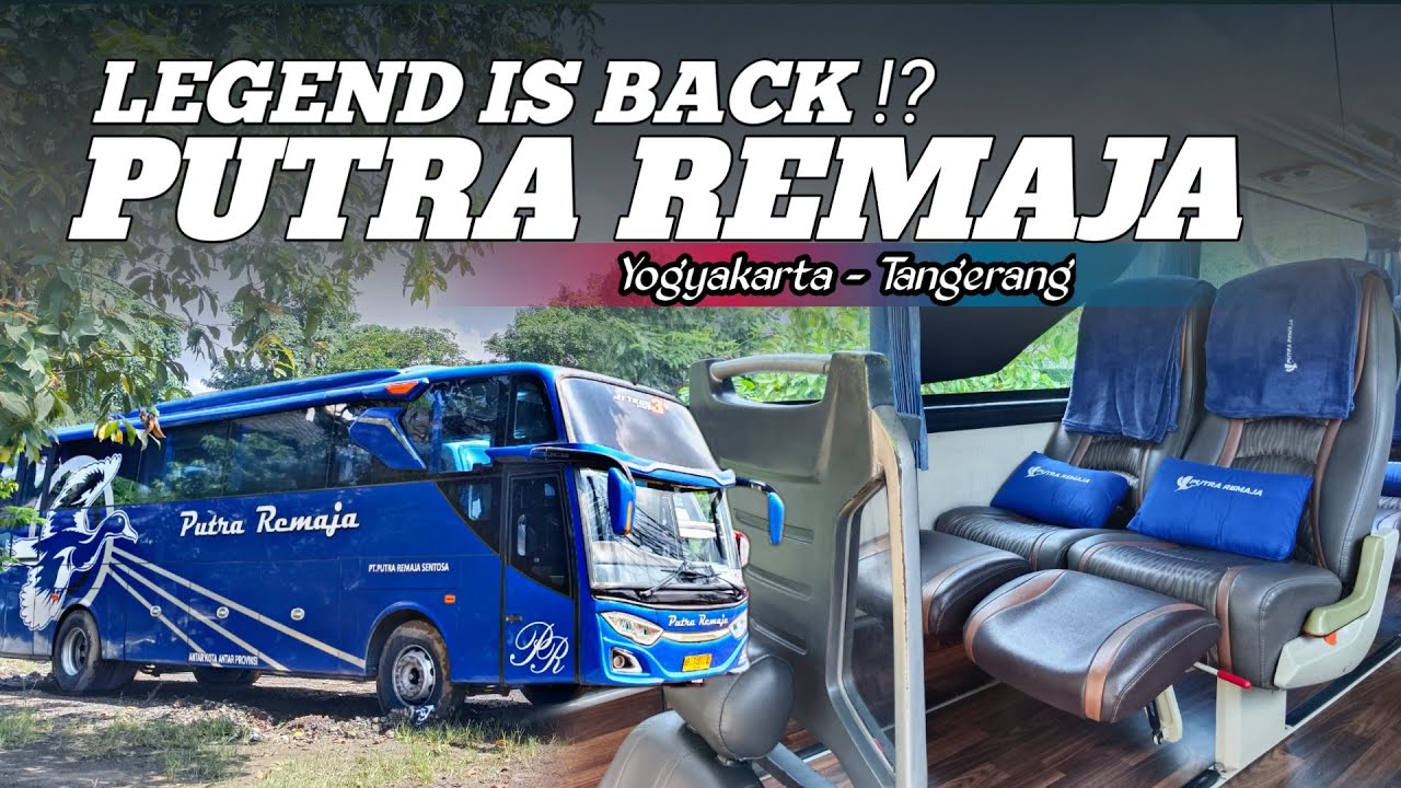 LEGEND IS BACK⁉️ PERDANA BUS PUTRA REMAJA TANGERANG - YOGYAKARTA EXECUTIVE CLASS