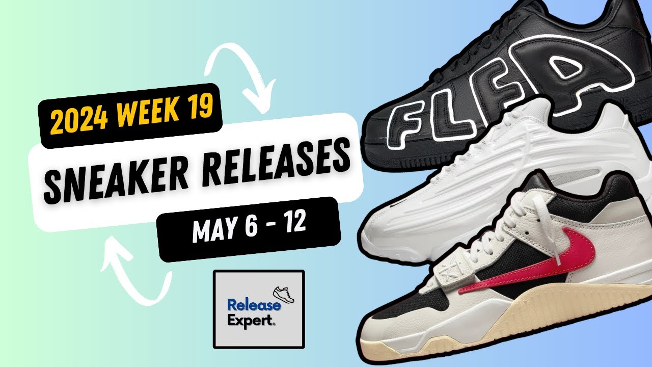 Sneaker Release Calendar | 2024 Week 19 | May 6 - 12 | Anthony Edwards Adidas, NOCTA, Travis Scott