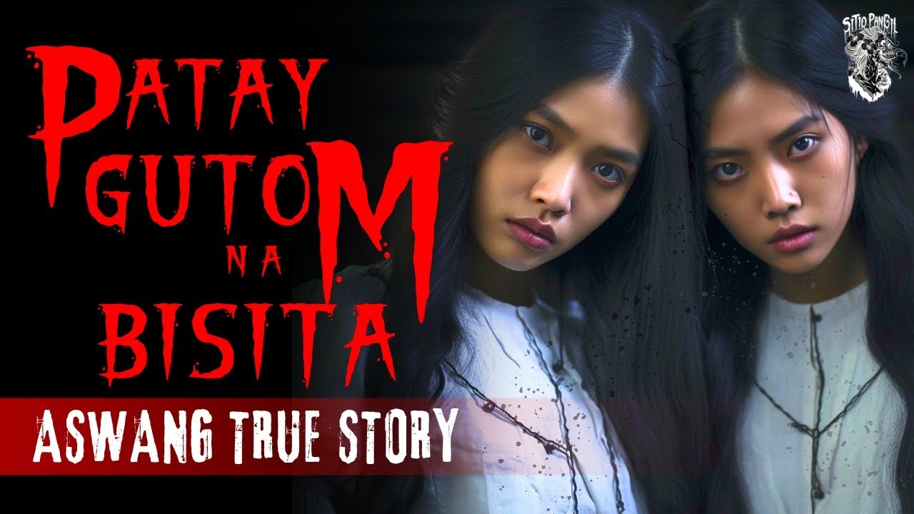 Patay Gutom Na Bisita | Aswang Story | Kwentong Aswang True Story