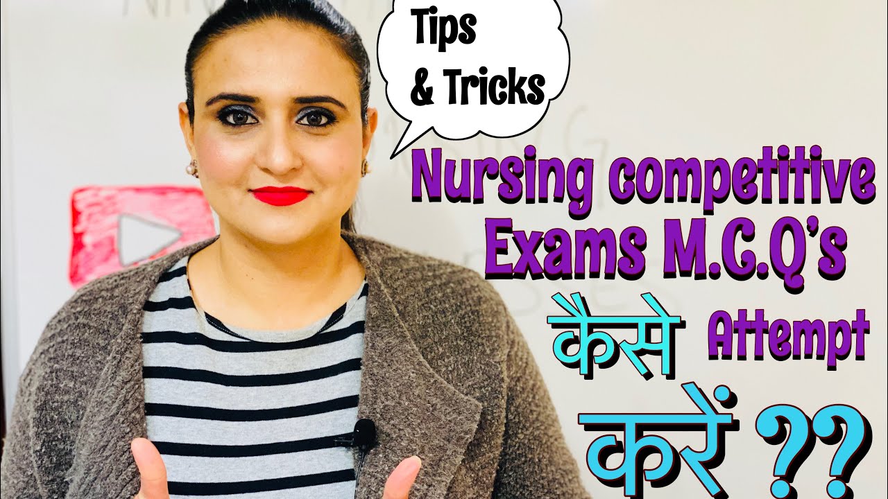 Best Tips and tricks to attempt nursing competitive exams|| Methods for solving nursing M.C.Q's||