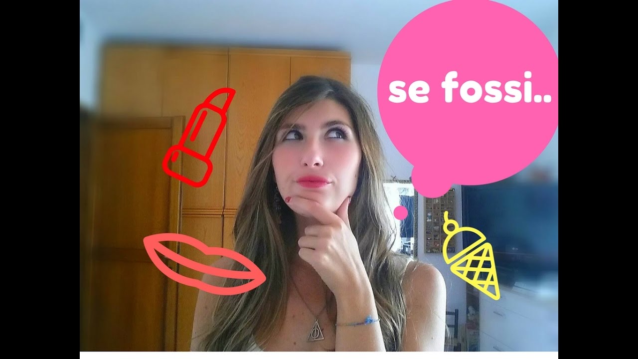 Tag: Se Fossi... ❤
