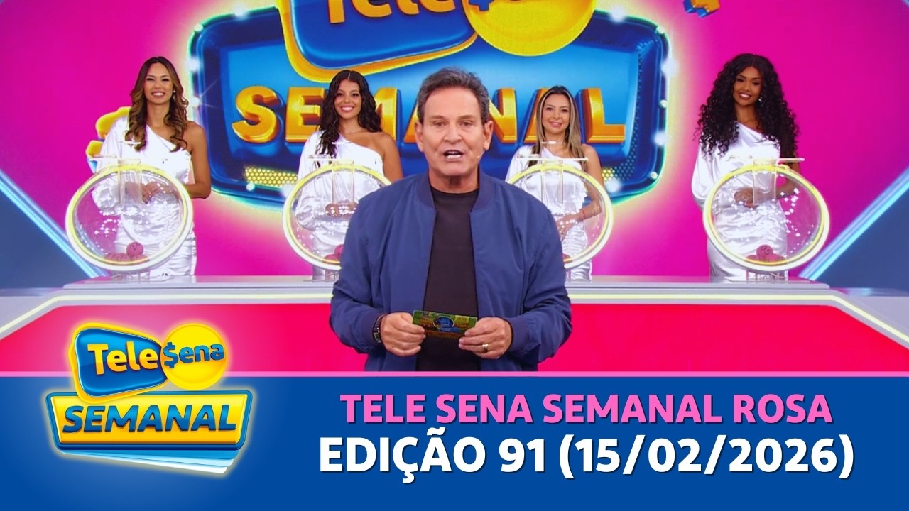 CONFIRA O SORTEIO DA TELE SENA SEMANAL ROSA - EDI&Ccedil;&Atilde;O 91 (15/02/2026